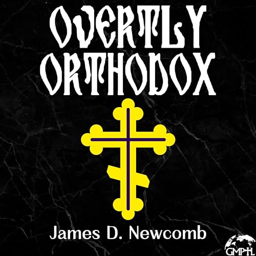 Overtly Orthodox by Gramer-Petrulo