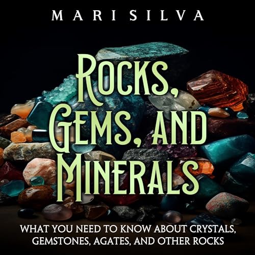 Rocks, Gems, and Minerals