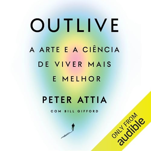 Outlive (Portuguese Edition)