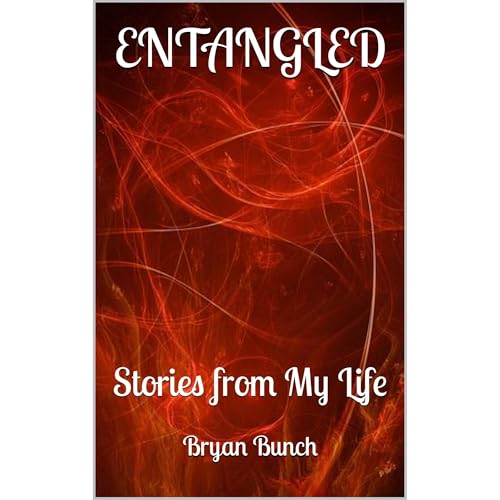 ENTANGLED by Bryan Bunch