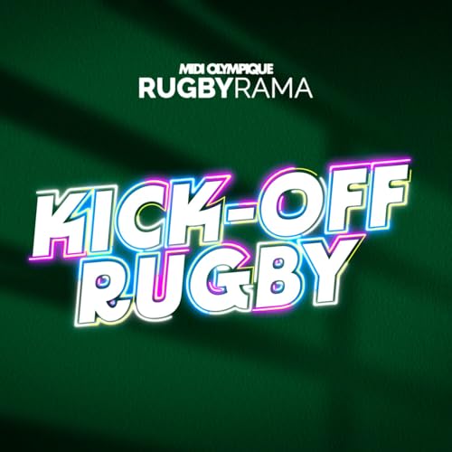 KICK-OFF RUGBY by Midi Olympique / Rugbyrama