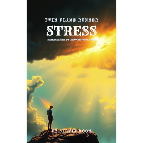 How to Overcome Twin Flame Runner Stress by Silvia Moon