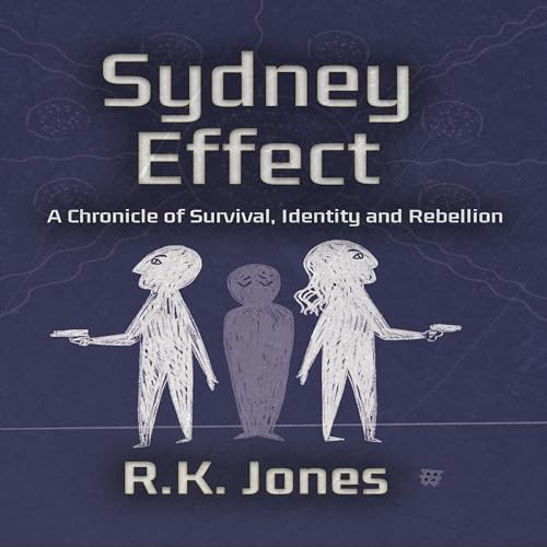Sydney Effect by R. K. Jones
