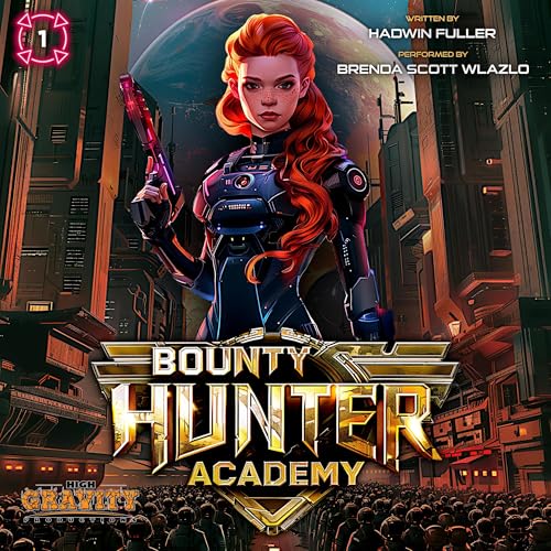 Bounty Hunter Academy by Hadwin Fuller