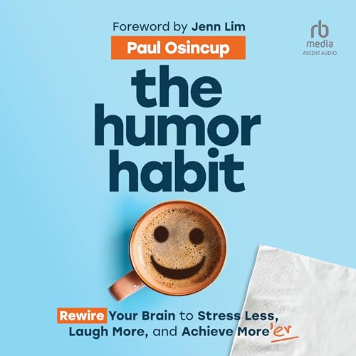 The Humor Habit by Paul Osincup