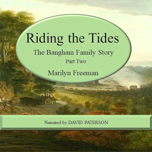 Riding the Tides: The Bangham Family Story, Part 2