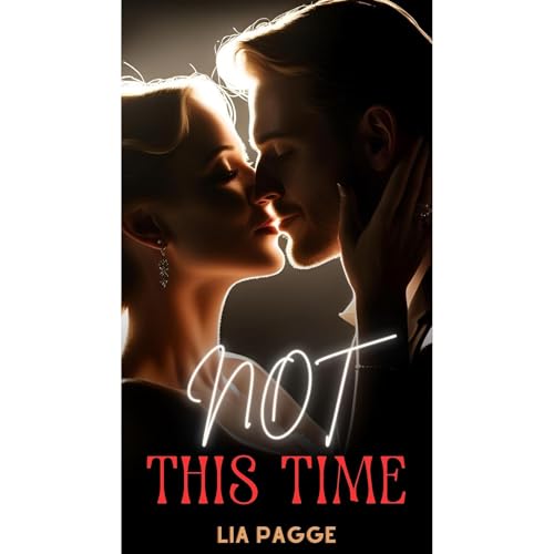 Not This Time by Lia Pagge