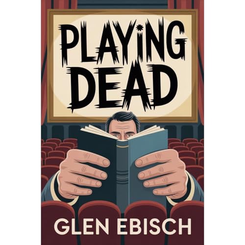 Playing Dead by Glen Ebisch