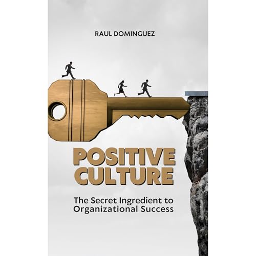POSITIVE CULTURE by Mr. R. Dominguez