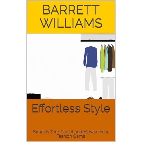 Effortless Style by Barrett Williams