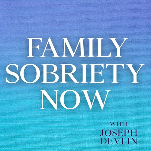 Family Sobriety Now by Joseph Devlin