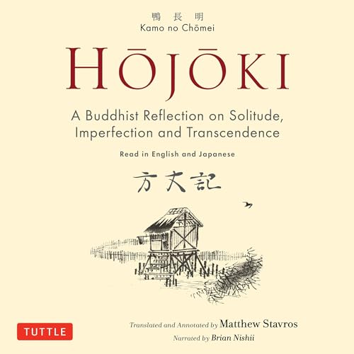 Hojoki: A Buddhist Reflection on Solitude by Kamo no Chomei