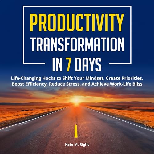 Productivity Transformation in 7 Days by Kate Right