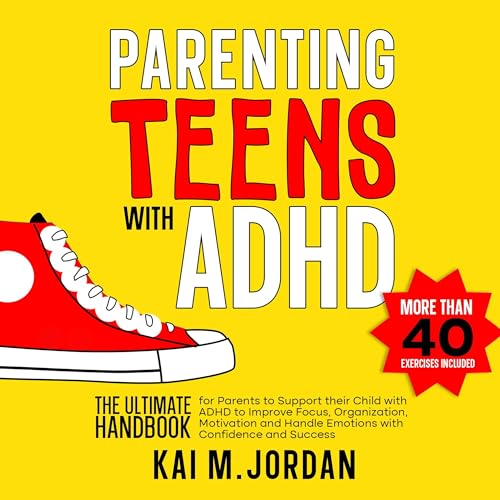 Parenting Teens with ADHD