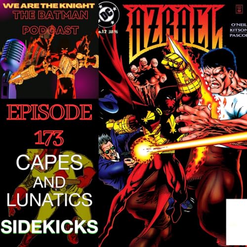 We Are The Knight Ep #173: Azrael - Angel Rising by Unknown