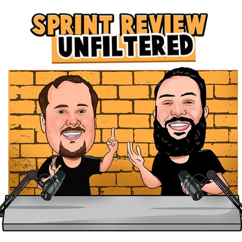 Sprint Review Unfiltered by Chris and Saad