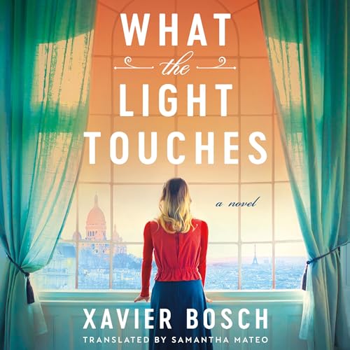 What the Light Touches by Xavier Bosch