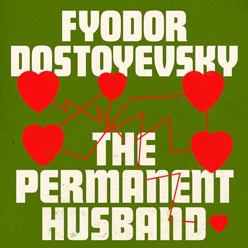 The Permanent Husband by Fyodor Dostoyevsky