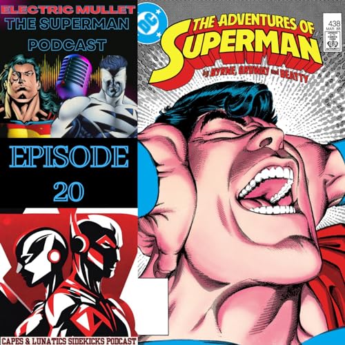 Electric Mullet Ep #20: Action Comics #597, Superman #15, Adventures of Superman #438 by Unknown