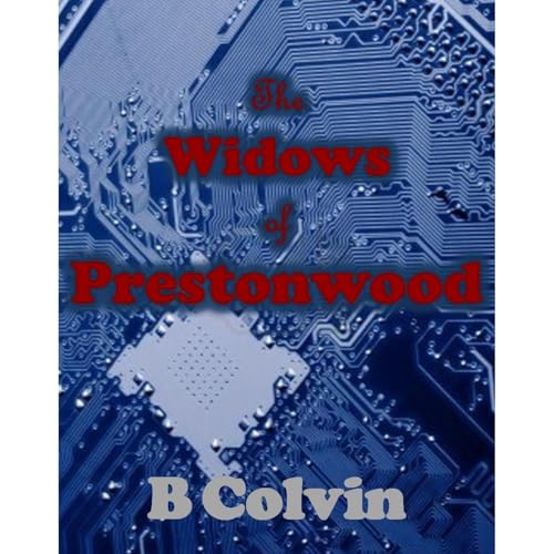 The Widows of Prestonwood by B Colvin