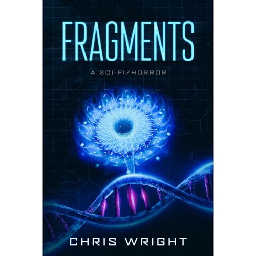 Fragments - A Sci-Fi/Horror: The sequel to Survival