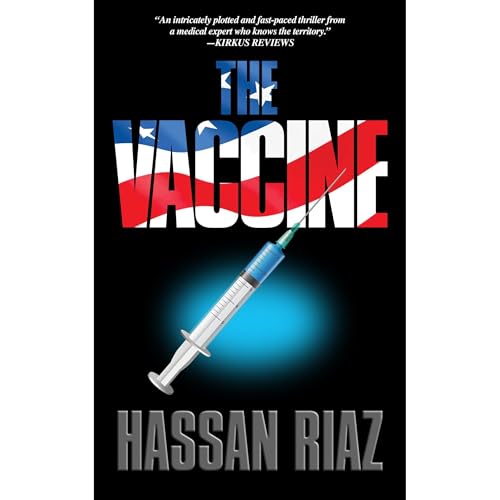 The Vaccine by Hassan Riaz
