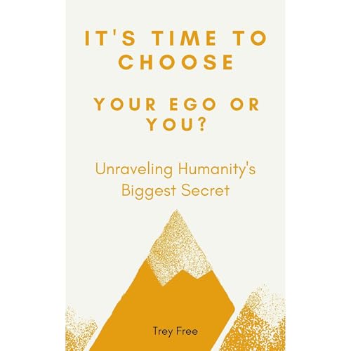 Time to Choose... Your Ego or You?