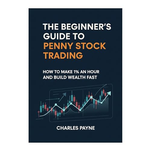 The Beginner’s Guide to Penny Stock Trading by Charles Payne