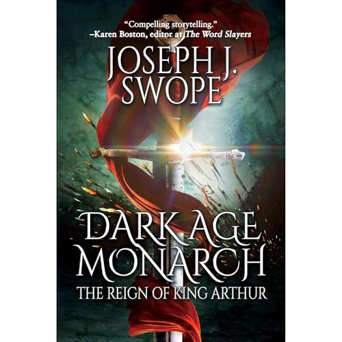 Dark Age Monarch by Joseph J. Swope
