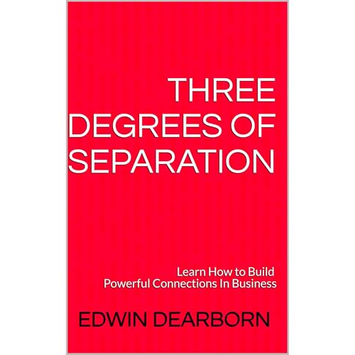 Three Degrees of Separation by Edwin Dearborn