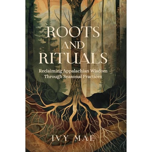 Roots and Rituals by Ivy Mae