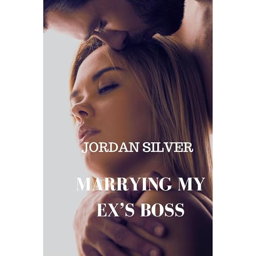 Marrying My Ex's Boss