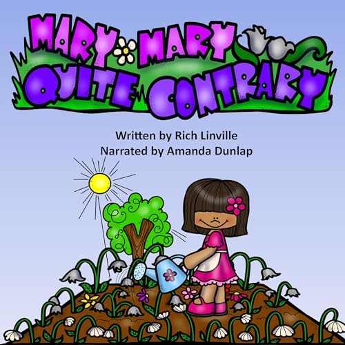 Mary, Mary, Quite Contrary with Bonus Plants to Learn About