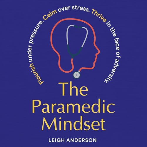 The Paramedic Mindset