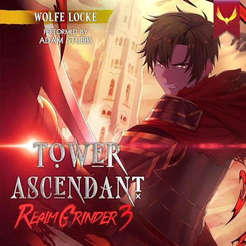 Tower Ascendant by Wolfe Locke