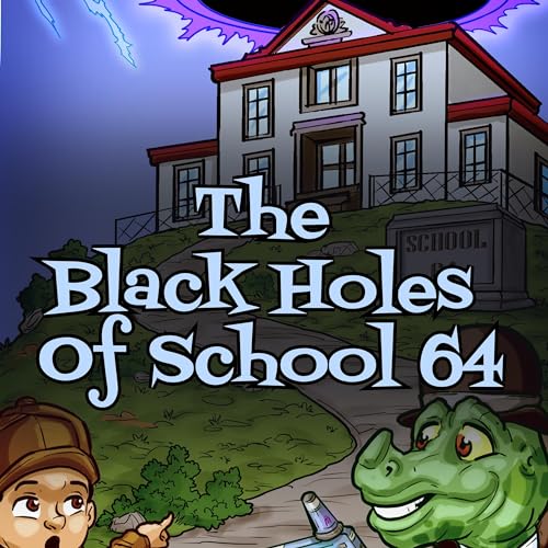 The Black Holes of School 64 by Louis Snowden