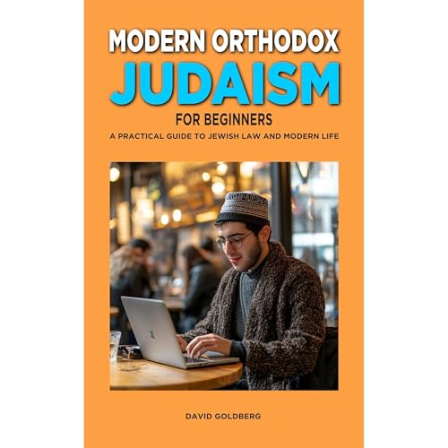 Modern Orthodox Judaism for Beginners