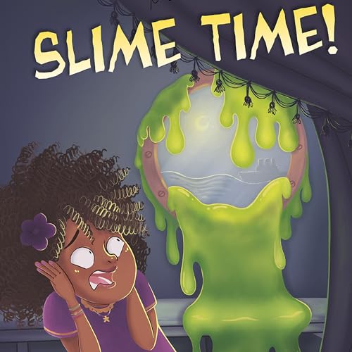 Slime Time! by John Sazaklis