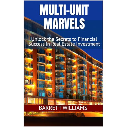 Multi-Unit Marvels by Barrett Williams