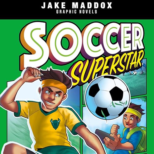 Soccer Superstar by Jake Maddox