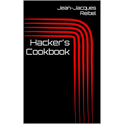 Hacker's Cookbook by Jean-Jacques Reibel