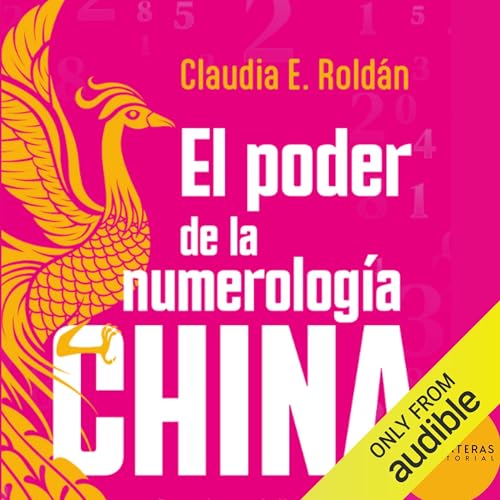 El poder de la numerología china [The Power of Chinese Numerology]