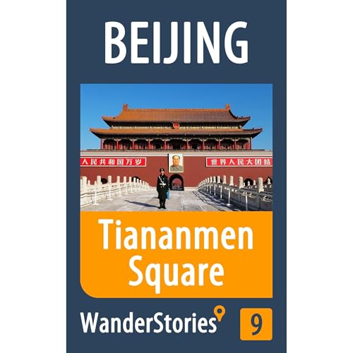 Tiananmen Square in Beijing - a travel guide and tour as with the best local guide