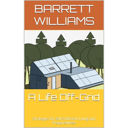 A Life Off-Grid by Barrett Williams