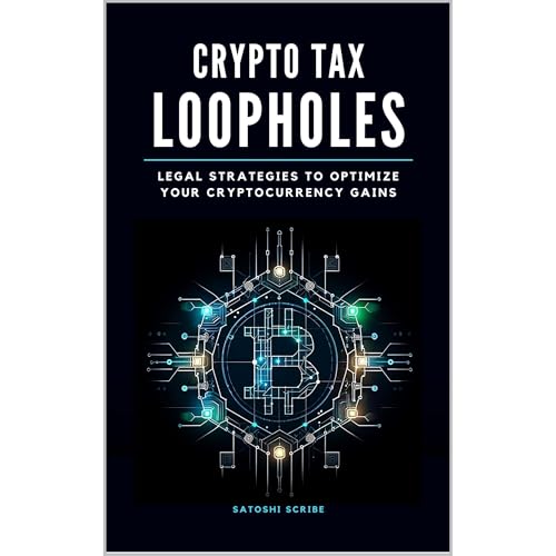 Crypto Tax Loopholes by Satoshi Scribe