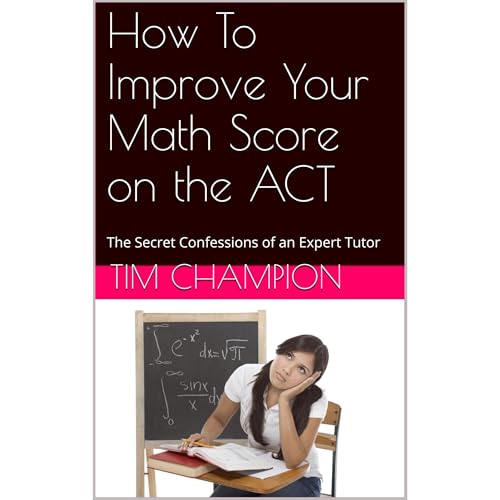 How To Improve Your Math Score on the ACT