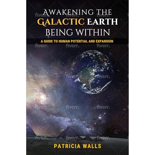Awakening the Galactic Earth Being Within