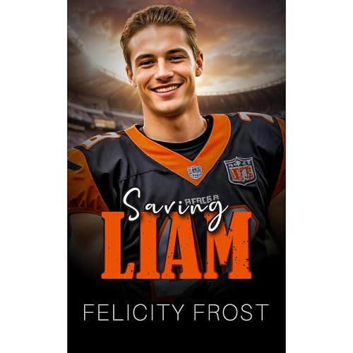 Saving Liam by Felicity Frost