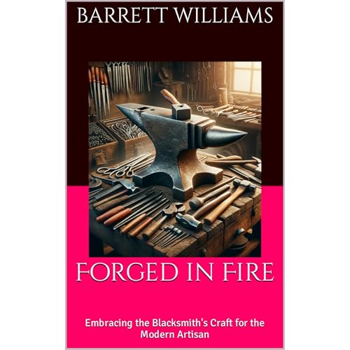 Forged in Fire by Barrett Williams