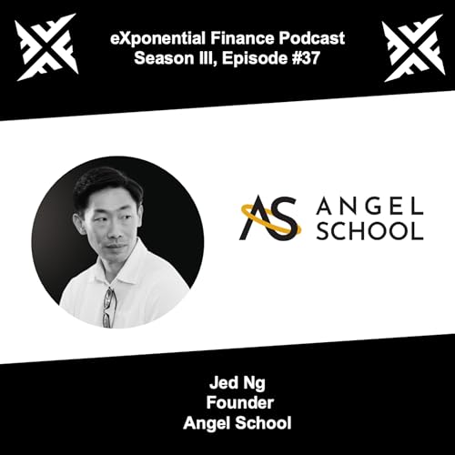Jed Ng, Angel School - Angel Investing Pro Tips (S3E37)